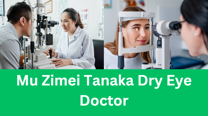 Mu Zimei Tanaka Dry Eye Doctor